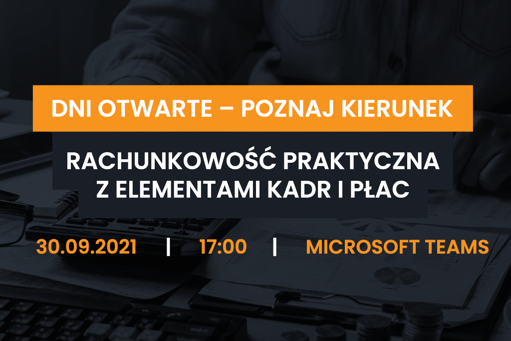 Rachunkowość praktyczna z elementami kadr i płac - dni otwarte